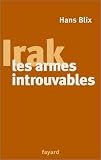 Irak : Les Armes introuvables