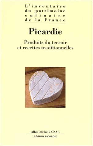 City Travel Guides Discounted  Livres : Picardie - Patrimoine culinaire