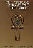 The Africans Who Wrote the Bible