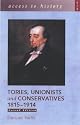 Tories, Unionists and Conservatives, 1815-1914 (Access to History)