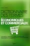 Dictionnaire des termes �conomiques et commerciaux