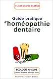 Livres Hom�opathie - Guide pratique d'hom�opathie dentaire