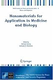  : Nanomaterials for Application in Medicine and Biology: Proceedings of the NATO Advanced Research Workshop on Nanomaterials for Application in Medicine ... Security Series B: Physics and Biophysics)