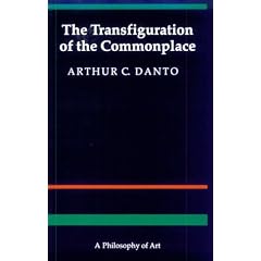 The Transfiguration of the Commonplace: A Philosophy of Art