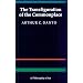 The Transfiguration of the Commonplace: A Philosophy of Art