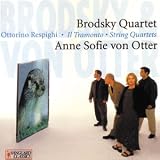 Respighi - String Quartet in D; Il Tramonto