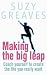 Making the Big Leap: Coach Yourself to Create the Life You Really Want