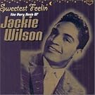 Sweetest Feelin': the Very Best of Jackie Wilson