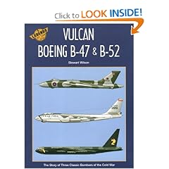 Boeing B-47, B-52 and the Avro Vulcan (Legends of the Air Series Vol 5) (v. 5)