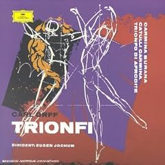 Orff - Carmina Burana / Catulli Carmina / Trionfo di Afrodite