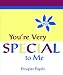 Book You're Very Special To Me (Little Bit Of...)