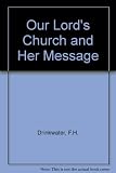 Our Lord's Church and her message