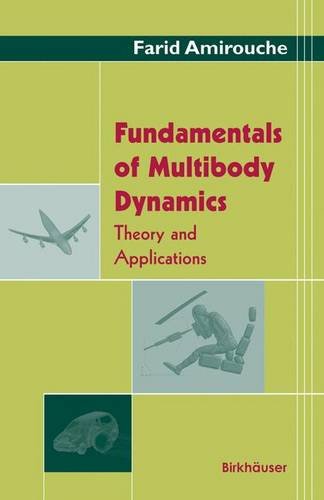 fundamentals of multibody dynamics theory and applications