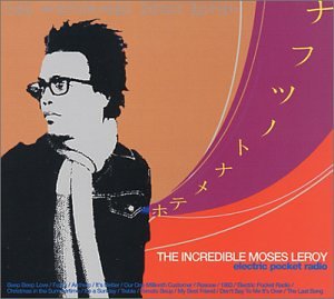 The Incredible Moses Leroy - 1983 Lyrics - Zortam Music