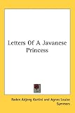 Letters of a Javanese Princess