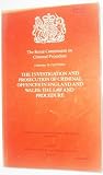 The investigation and prosecution of criminal offences in England and Wales : the law and procedure