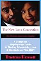 The New Love Connection for African American Singles: A Complete Step-by-step Guide to Finding Friendship, Love and Marriage on "the Net"