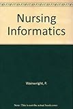 Nursing informatics
