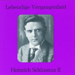 Lebendige Vergangenheit - Heinrich Schlusnus Vol. 2