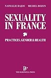 Sexuality in France : practices, gender & health