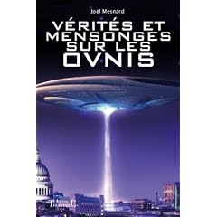 V�rit�s et mensonges sur les ovnis