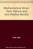 Mathematical ideas, their nature and use