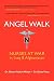 Angel Walk: Nurses at War in Iraq and Afghanistan