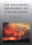 Les maladies, mémoires de l évolution