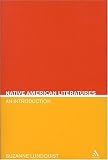 Native American Literatures: An Introduction (Continuum Studies in Literary Genre)