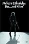 Melissa Etheridge - Live...and Alone (Single Disc Edition)