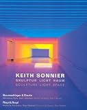 Keith Sonnier: Sculpture Light Space