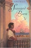 Seaward Born