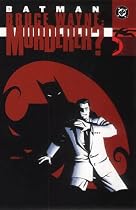Batman: Bruce Wayne - Murderer ?