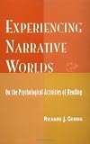 Experiencing Narrative Worlds