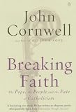 Cover of Breaking Faith by John Cornwell 0141004630