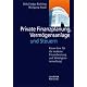 Private Finanzplanung, Vermögensanlage und Steuern: Know-how für die moderne Finanzberatung und Vermögensverwaltung