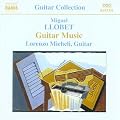 Miguel Llobet: Guitar Music