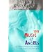 The Music of Angels: A Listener's Guide to Sacred Music from Chant to Christian Rock
