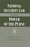 National Security Law and the Power of the Purse National Security Law and the Power of the Purse