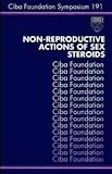 Non-reproductive Actions of Sex Steroids (Ciba Foundation Symposium)