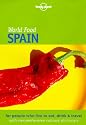 Lonely Planet World Food Spain (Lonely Planet World Food Guides)