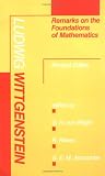 Remarks on the Foundations of Mathematics, Revised Edition