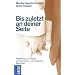 Bis zuletzt an deiner Seite. Begleitung und Pflege schwerkranker und sterbender Menschen