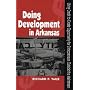 Doing Development in Arkansas: Using Credit to Create Opportunity for Entrepreneurs Outside the Mainstream