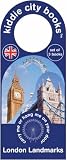 London Landmarks: London Eye , Big Ben , Tower Bridge (Kiddie City Books)