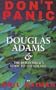 Don't Panic: Douglas Adams and the " Hitch-hiker's Guide to the Galaxy "