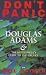 Don't Panic: Douglas Adams and the  Hitch-hiker's Guide to the Galaxy 