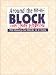 Around the Block with Judy Hopkins: 200 Rotary-Cut Blocks in 6 Sizes
