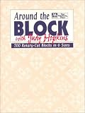 Around the Block with Judy Hopkins: 200 Rotary-Cut Blocks in 6 Sizes