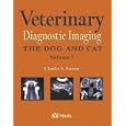 Veterinary Diagnostic Imaging - The Dog and Cat (Veterinary Diagnostic Imaging) by Charles S. Farrow
